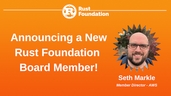 Announcing a New Rust Foundation Board Member