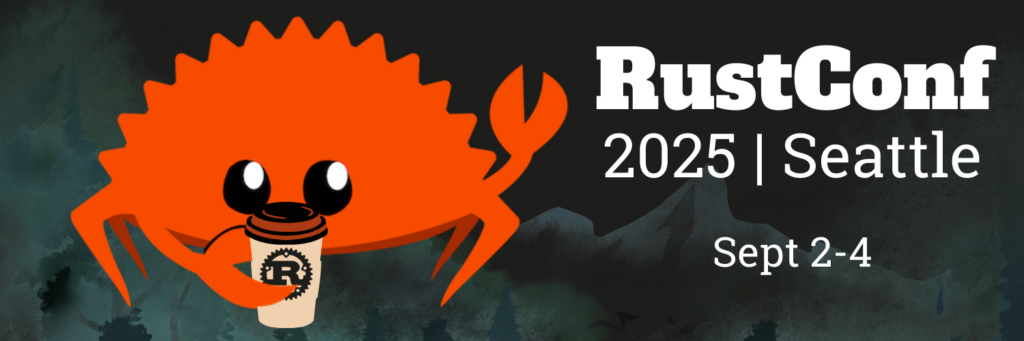 RustConf 2025 Seattle Sept 2-4