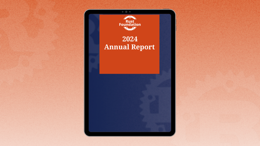 Graphic of a tablet featuring the words Rust Foundation 2024 Annual Report