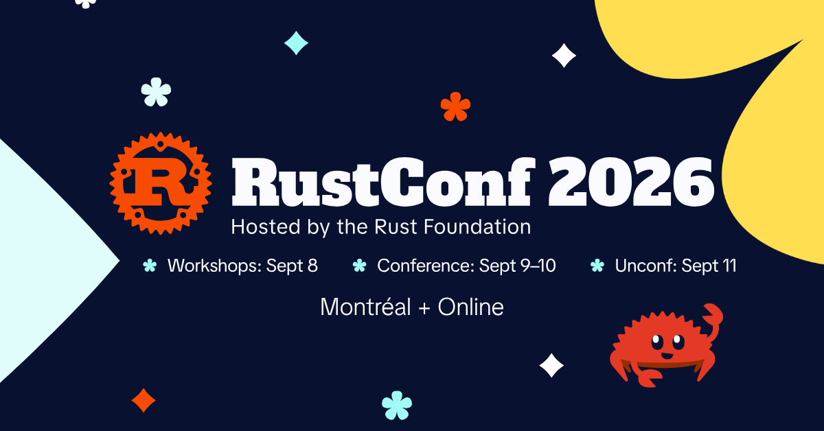 RustConf 2026: Speakers Announced, Registration Open - The Rust Foundation